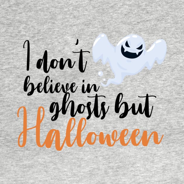 Dont Believe in Ghost Halloween Costume by Teequeque